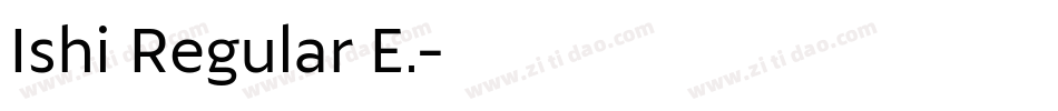 Ishi Regular E.字体转换